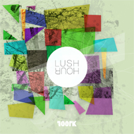 Lush Hour by Foolk